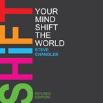 Shift your mind shift the world cover image