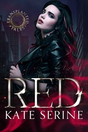 Red : a transplanted tales novel cover image