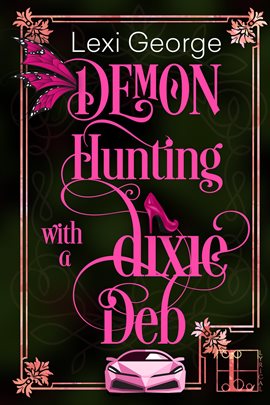 Cover image for Demon Hunting With a Dixie Deb