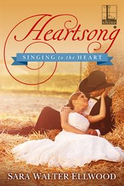 Heartsong : a singing to the heart novel cover image