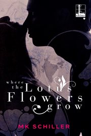 WHERE THE LOTUS FLOWERS GROW cover image