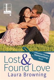 Lost & found love : a Mountain Meadow homecomings novel cover image