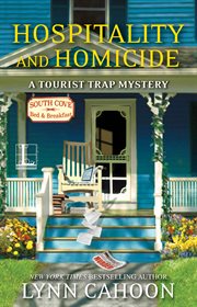 Hospitality and homicide : a tourist trap mystery cover image