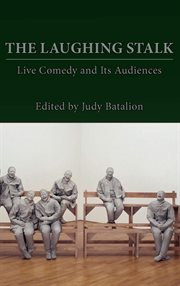 The laughing stalk : live comedy and its audiences cover image