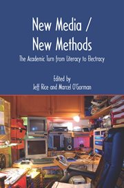 New media/new methods. The Academic Turn from Literacy to Electracy cover image