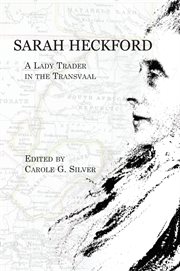 Sarah Heckford : a lady trader in the Transvaal cover image