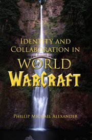 Identity and collaboration in world of warcraft cover image