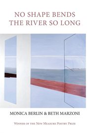 No shape bends the river so long cover image