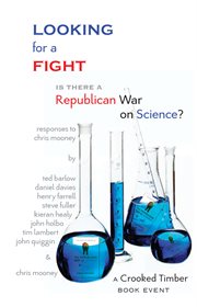 Looking for a fight. Is there a Republican War on Science? cover image