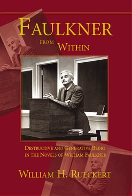 Faulkner from Within Ebook by William H. Rueckert - hoopla