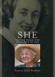 She : the old woman who took over my life cover image