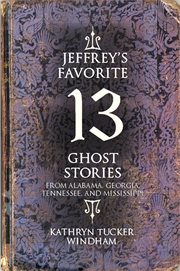 Jeffrey's favorite 13 ghost stories cover image