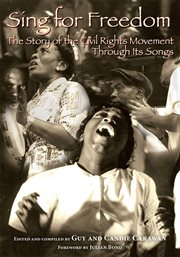 Sing for freedom : the story of the civil rights movement through its songs cover image