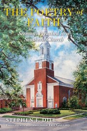 The poetry of faith : sermons preached in a Southern church cover image