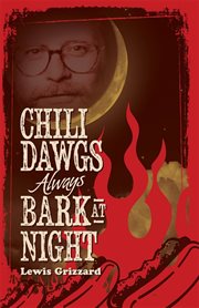 Chili dawgs always bark at night cover image