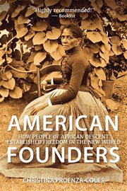 American founders : how people of African descent established freedom in the new world cover image
