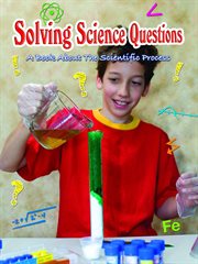 Solving Science Questions Solving Science Questions