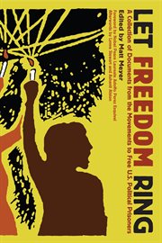 Let freedom ring : a collection of documents from the movements to free U.S. political prisoners cover image