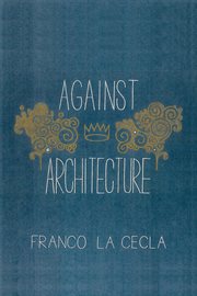 Against architecture cover image