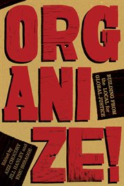 Organize! : building from the local for global justice cover image