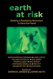 Earth at risk. Building a Resistance Movement to Save the Planet cover image