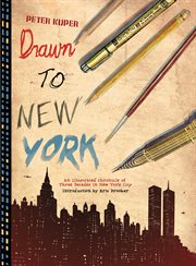 Drawn to New York. An Illustrated Chronicle of Three Decades in New York City cover image