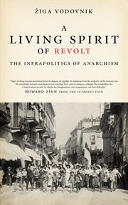 A living spirit of revolt. The Infrapolitics of Anarchism cover image