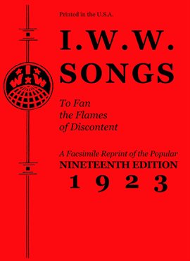 Cover image for I.W.W. Songs to Fan the Flames of Discontent