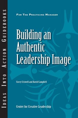 Cover image for Building an Authentic Leadership Image