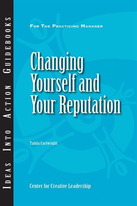 Cover image for Changing Yourself and Your Reputation