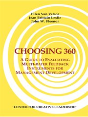 Choosing 360 : a guide to evaluating multi-rater feedback instruments for management development cover image