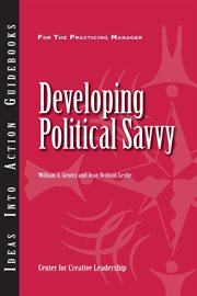 Developing political savvy : for the practicing manager cover image