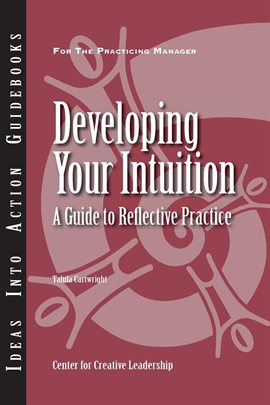 Cover image for Developing Your Intuition