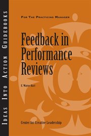 Feedback in performance reviews : an ideas into action guidebook cover image