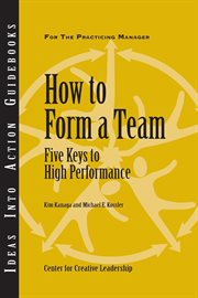 How to form a team : five keys to high performance cover image