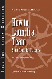 How to launch a team : start right for success cover image