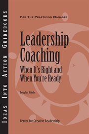 Leadership coaching : when it's right and when you're ready cover image