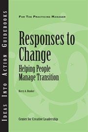 Responses to change : helping people manage transition cover image