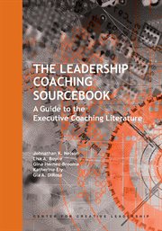 The leadership coaching sourcebook : a guide to the executive coaching literature cover image