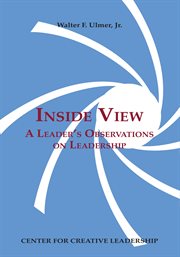 Inside view : a leader's observations on leadership cover image