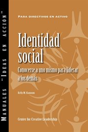 Social identity : knowing yourself, leading others cover image