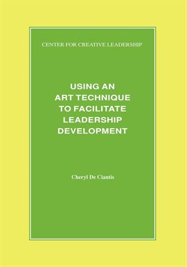 Cover image for Using an Art Technique to Facilitate Leadership Development