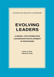 Evolving leaders : a model for promoting leadership development in programs cover image