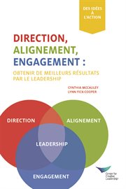 Direction, alignment, commitment : achieving better results through leadership cover image