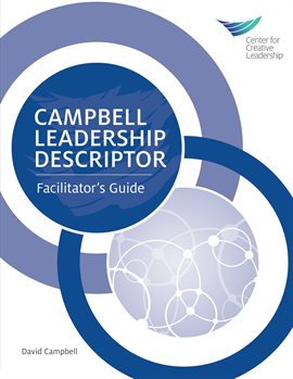 Cover image for Campbell Leadership Descriptor Facilitator's Guide