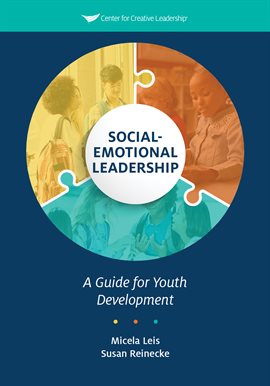 Cover image for Social-Emotional Leadership: A Guide for Youth Development