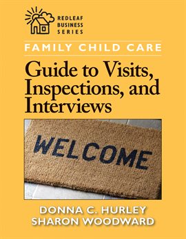 Cover image for Family Child Care Guide to Visits, Inspections, and Interviews