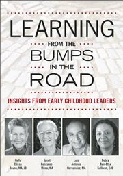 Learning from the bumps in the road : insights from early childhood leaders cover image
