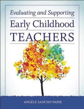 Cover image for Evaluating and Supporting Early Childhood Teachers