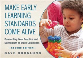 Cover image for Make Early Learning Standards Come Alive